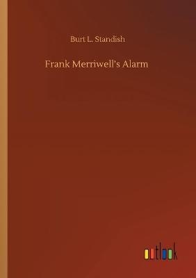 Frank Merriwell's Alarm