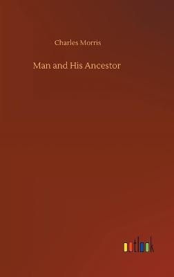 Man and His Ancestor