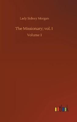The Missionary; vol. I