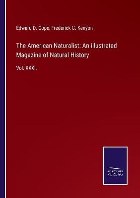 The American Naturalist: An illustrated Magazine of Natural History