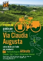 Percorso ciclabile Via Claudia Augusta 1/2 "Altinate" PREMIUM