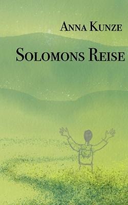 Kunze, A: Solomons Reise
