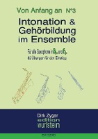 Intonation und Gehörbildung im Ensemble: Für alle Saxophone in Bb & Eb