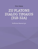 Zu Platons Dialog Timaios (31b-32a)