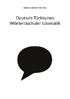 Deutsch-T�rkisches W�rterbuch der Idiomatik
