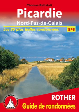 Hauts-de-France - Picardie - Nord-Pas-de-calais guide rando