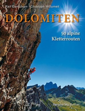 Dolomiten - 50 alpine Kletterrouten