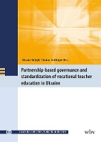 Partnership-Based Governance and Standardization of Vocational Teacher Education in Ukraine