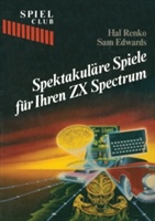Spektakuläre Spiele für Ihren ZX Spectrum
