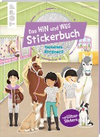 Pitz, N: Hin-und-weg-Stickerbuch. Funkelnde Pferdewelt