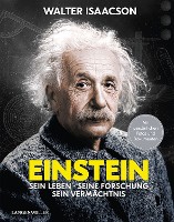 Isaacson, W: Einstein: Sein Leben, seine Forschung, sein Ver