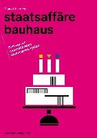 Staatsaffare Bauhaus