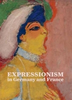 Expressionism In Germany And France 