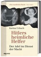 Urbach, K: Hitlers heimliche Helfer