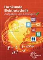 Aufgaben und Lösungen zu 30138: Fachkunde Elektrotechnik