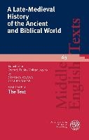 A Late-Medieval History of the Ancient and Biblical World / Volume I