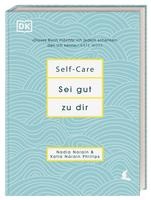 Narain, N: Self-Care Sei gut zu dir