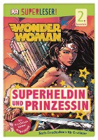 Marsham, L: SUPERLESER! DC Wonder Woman. Superheldin und Pri