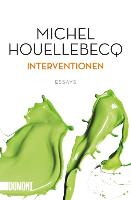 Houellebecq, M: Interventionen