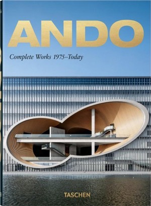 Ando. Complete Works 1975-Today. 40th Anniversary Edition