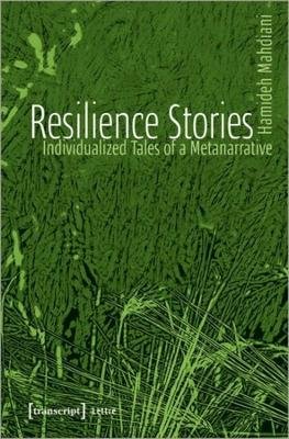 Resilience Stories – Individualized Tales of a Metanarrative