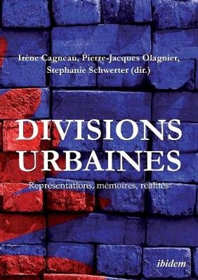 Divisions urbaines. Repr�sentations, m�moires, r�alit�s