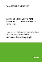 Interkulturalität im Werk von Alfred Döblin (1878-1957)
