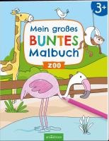Mein großes buntes Malbuch - Zoo