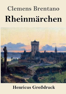 Rheinmärchen (Großdruck)