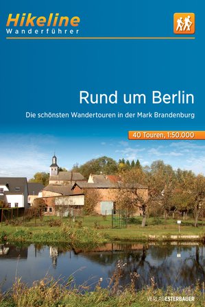 Berlin Rund um Wandertouren in der Mark Brandenburg