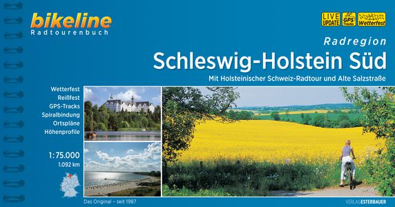 Schleswig - Holstein Süd Mit Holsteinischer Schweiz-Radtour und Alte Salzstraße