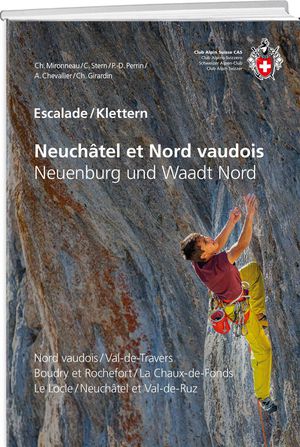 Kletterführer Neuenburg & Waadt Nord/Neuchâtel & Nord Vaudoi