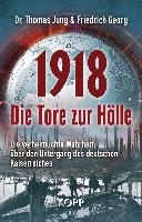 Jung, T: 1918 - Die Tore zur Hölle