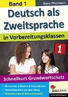 Deutsch als Zweitsprache 1 in Vorbereitungsklassen