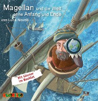 Novelli, L: Magellan und die Welt ohne Anfang und Ende/CD