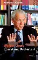 Walter Jens: Literat und Protestant