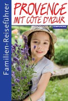 Familienreiseführer Provence mit Cote d'Azur
