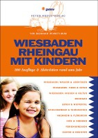Schmitt-Burk, E: Wiesbaden und Rheingau mit Kindern