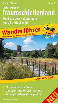 On the way in the dream loop country, volume 3 - around the national park Hunsrück-Hochwald, hiking guide
