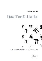 Das Tor & Haiku