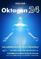 Roth, H: Oktagon24. Zukunftsdeutung in neuer Dimension