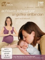 Hölzel, B: Achtsam schwanger, angstfrei entbinden/4 DVD