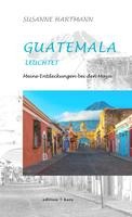 Guatemala leuchtet