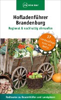 Hofladenführer Brandenburg - Regional & nachhaltig einkaufen