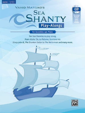 Sea Shanty Play-Alongs for Accordion, Opt. Piano