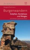 Ruthmann, M: Burgenwandern - Südpfalz, Nordelsass und Wasgau