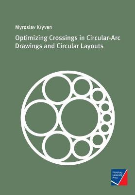 Optimizing Crossings in Circular-Arc Drawings and Circular Layouts