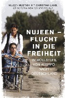 Mustafa, N: Nujeen - Flucht in die Freiheit. Im Rollstuhl vo