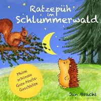 Bracht, J: Ratzepüh im Schlummerwald