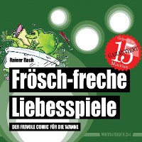 Bach, R: Frösch-freche Liebesspiele